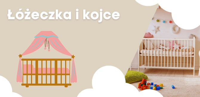 Łóżeczka i kojce